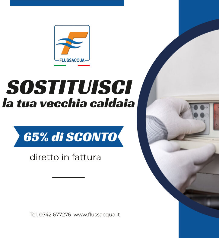 sconto sostituzione caldaia flussacqua